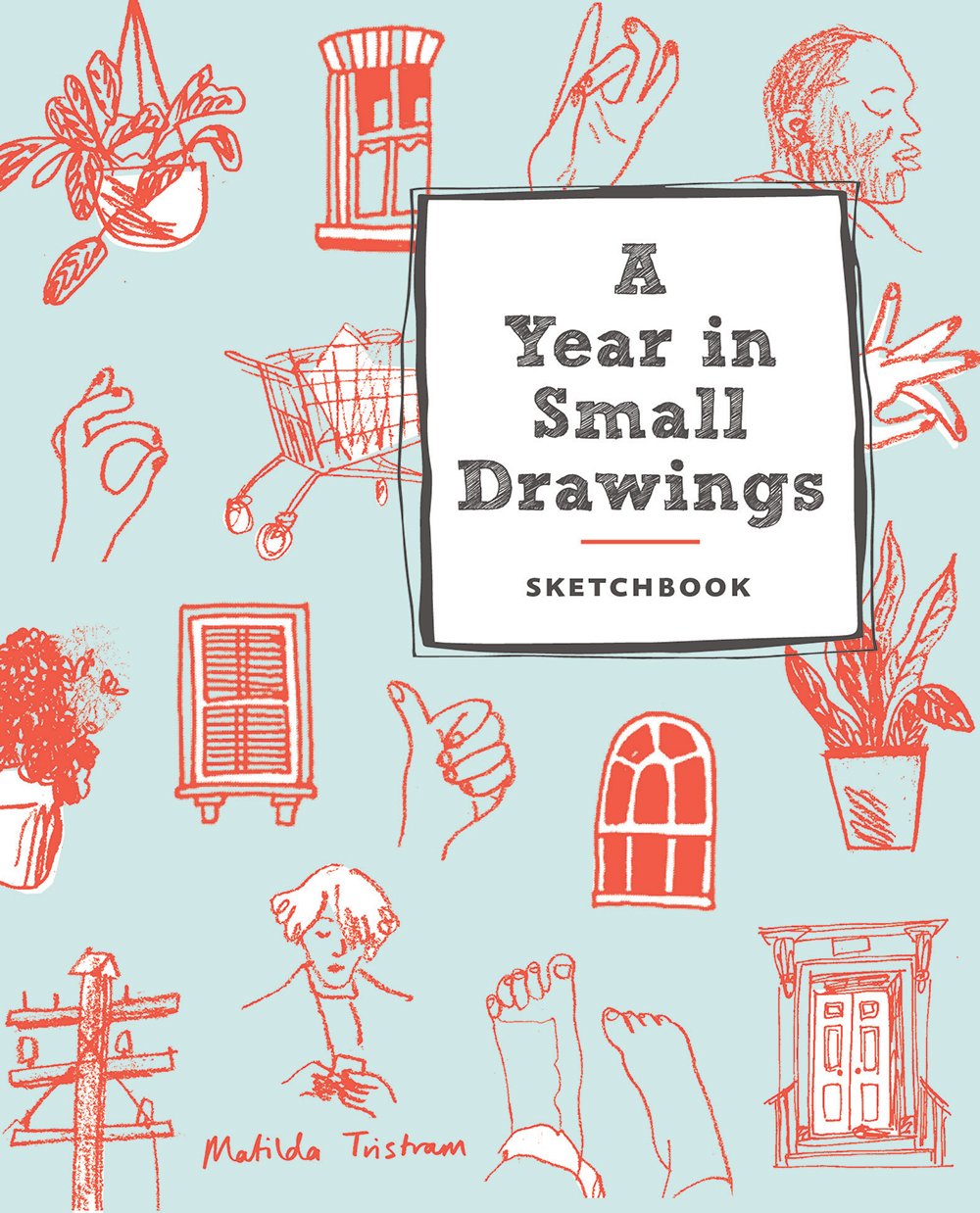 现货A Year in Small Drawings (Sketchbook) 一年小素描(素描本)