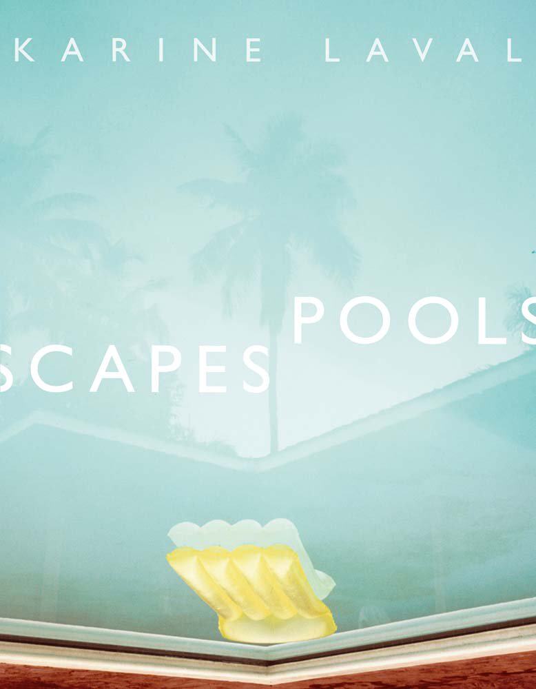 现货 Karine Laval: Poolscapes 摄影作品集《游泳池》专注于游泳池的主题 拍摄10年 用水池隐喻一面镜子