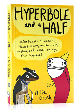 英文原版 艾莉的夸张人生 跳跳鱼小姐奇葩日志系列Hyperbole and a Half 比尔盖茨推荐 黑色幽默绘本我幼稚的时候好有范