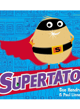 中图跨境 英文原版 Supertato 土豆超人 Sue Hendra 苏·亨德拉 SUPERTATO系列  超级市场的超级英雄 趣味插图绘本  进口正版