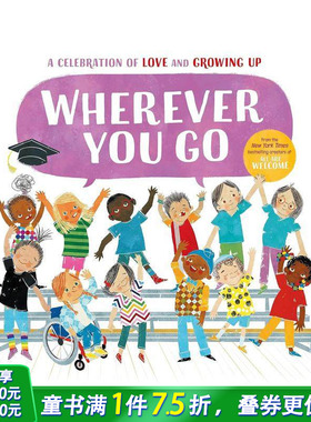【预售】无论你去哪里 Wherever You Go 英文儿童插画故事绘本 进口童书