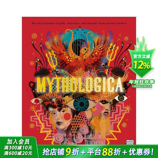 【预售】英文原版 神话:古希腊的神、怪兽和凡人的百科全书 Mythologica 精装艺术插画绘本 知识百科 6岁以上 进口儿童图书