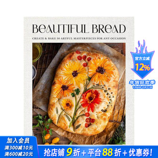 【现货】漂亮面包:手把手教你烤出75种面包 Beautiful Bread 原版英文餐饮生活美食 正版进口图书