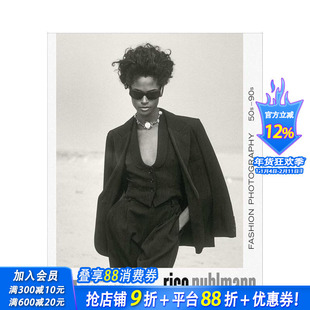 【预售】里科·普尔曼:时尚摄影 50年代至90年代 Rico Puhlmann:Fashion Photography 50s–90s英文摄影作品集商业 正版进口书