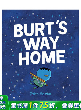 【预售】英文原版 伯特的回家路 Burt‘s Way Home 儿童英语彩色漫画桥梁书 奇幻趣味故事 6岁以上 进口图书 善优童书