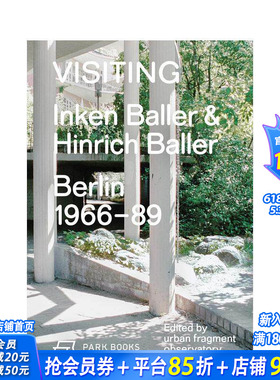 【预售】造访：英肯与欣里希·巴勒，柏林1966–89 Visiting:Inken Baller & Hinrich Balle 英文建筑设计 正版进口书