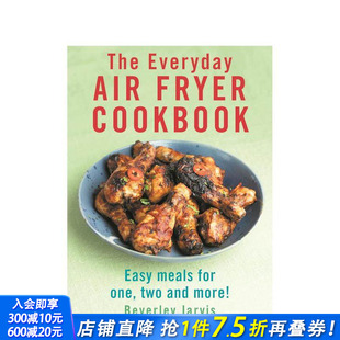 英文餐饮生活美食 进口图书 The Fryer Cookbook Air 日常空气炸锅食谱 Everyday 正版 原版 预售