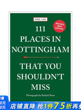 【预售】诺丁汉不可错过的 111 个地方 111 Places in Nottingham That You Shouldn't Miss 原版英文旅行 正版进口书