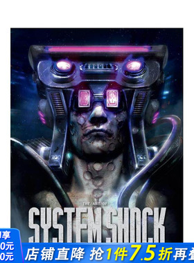 【预售】网络奇兵 游戏设定集 The Art of System Shock 原版英文插画原画设定集 正版进口书