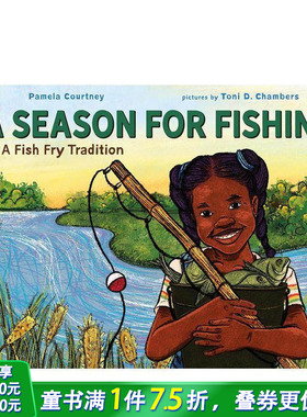 【现货】垂钓时节：炸鱼宴传统 A Season for Fishin': A Fish Fry Tradition 英文儿童插画故事绘本 进口童书