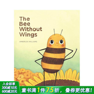 没有翅膀 善优童书 儿童英语进口图书 暖心友谊故事 预售 英文原版 精装 Bee 蜜蜂 3岁 Without 艺术插画绘本 Wings