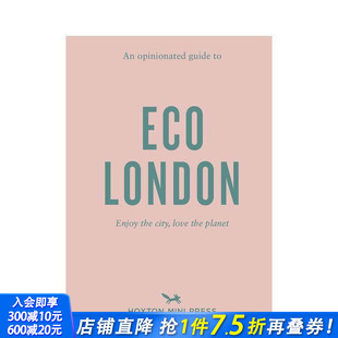 固执己见 善优图书 进口 Eco 预售 英文原版 London Opinionated 伦敦生态指南An 正版 Guide 旅行生活