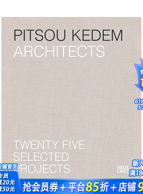 【预售】Pitsou Kedem建筑事务所：25个项目精选 Pitsou Kedem Architects: Twenty-Five Selecte 原版英文建筑设计 正版进口书籍