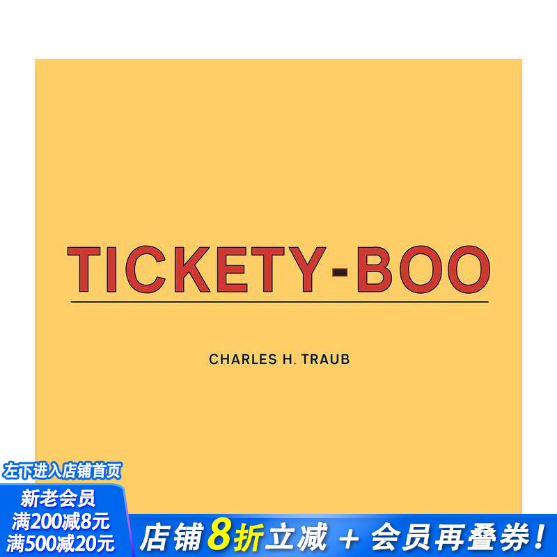 【预售】查尔斯·H·特劳布:好极了(智能手机摄影作品) Charles H. Traub: Tickety-Boo 原版英文摄影作品集 正版进口书