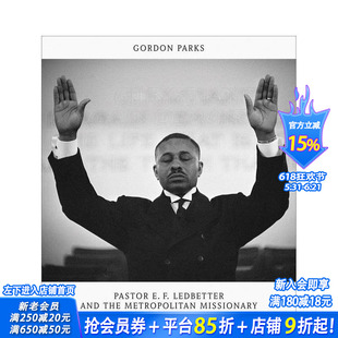 【现货】戈登·帕克斯：E·F·莱德贝特牧师与都会教会 Gordon Parks 原版英文摄影作品集 正版进口书