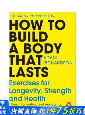 【预售】如何打造持久健康的身体 星期日泰晤士报健身与拉伸指南 How To Build a Body That Lasts 原版英文生活综合 正版进口书