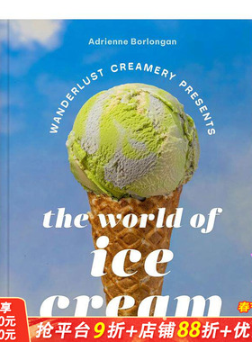 【预售】漫游奶油坊介绍 冰淇淋世界 Wanderlust Creamery Presents: The World Of Ice Cream 原版英文餐饮生活美食 正版进口书