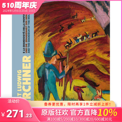 【预售】Ernst Ludwig Kirchner and the Grandeur of Mountains: Museum, Davos，恩斯特·路德维希·基什内尔: 艺术收藏画册