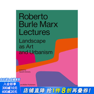 【现货】Roberto Burle Marx Lectures 景观作为艺术和城市主义 英文景观设计