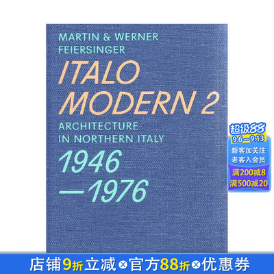 【现货】意大利北部现代主义建筑:1946-1976(卷二） Italomodern 2: Architecture in Northern Italy 1946-1976 英文设计画册