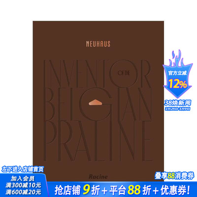【预售】NEUHAUS：比利时夹心巧克力的缔造者 NEUHAUS: Inventor of the Belgian Praline 原版英文餐饮生活美食 正版进口书