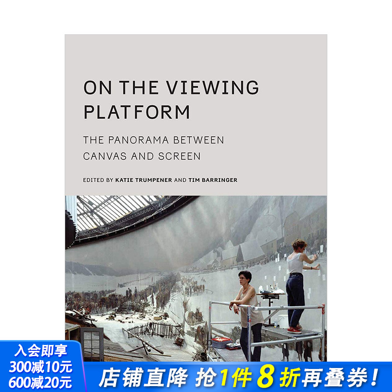 【预售】On the Viewing Platform 观景平台:画布和屏幕之间的全景 英文原版