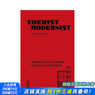 Toerist 进口书 游客现代主义者：漫步比利时 正版 英文设计 原版 Modernist Tourist 现代主义建筑 预售