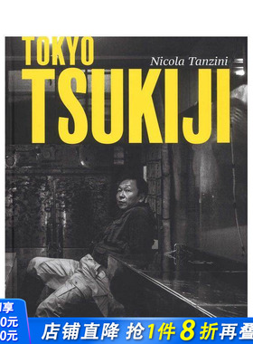 【现货】尼古拉坦齐尼Nicola Tanzini摄影作品集 东京筑地Tokyo Tzukiji