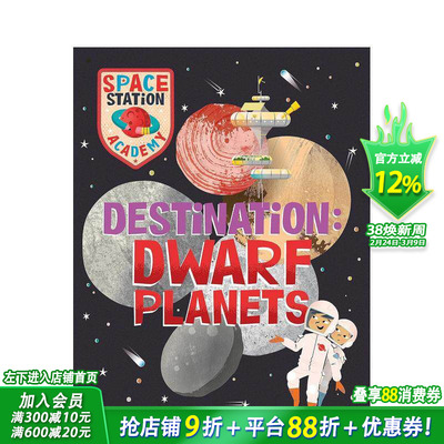 【预售】空间站学院：矮行星 Space Station Academy:Destination Dwarf Planets 知识百科 英文儿童插画科普故事绘本 进口童书