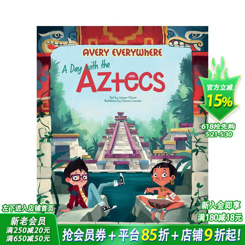 【预售】【Avery环球系列】阿兹特克文明一日谈 【Avery Everywhere】A Day with the Aztecs 英文儿童插画科普故事绘本 进口童书