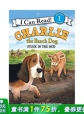 【现货】Charlie the Ranch Dog: Stuck in the Mud，农场狗查理:陷在泥里了 3岁+初*英语分*章节故事入门儿童进口书