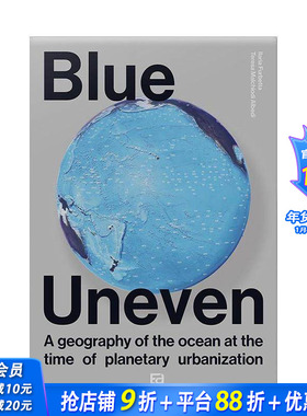 【预售】斑驳之蓝：地球城市化时期的海洋地理 Blue Uneven 原版英文建筑设计 正版进口书