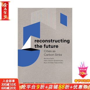 【预售】英文原版 重构未来 Reconstructing the Future 城市规划 建筑设计 正版进口书籍画册 善优图书
