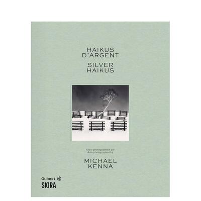 【预售】Silver Haikus: Asia photographed by Michael Kenna，银之俳句：迈克尔·肯纳亚洲摄影集英文摄影作品集 正版进口书