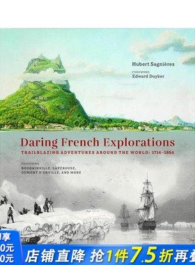 【预售】法国探险家：开拓性的环球探险 Daring French Explorations Trailblazing Adventures Around Th 原版英文 正版进口书