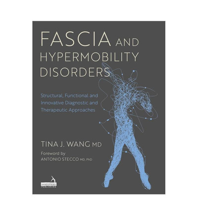 【预售】筋膜与过度活动障碍：结构、功能与创新诊疗方法 Fascia and Hypermobility Disorders 原版英文社会科学 正版进口书