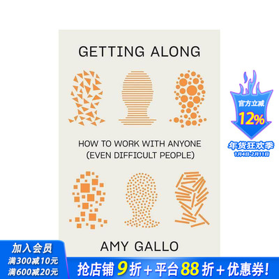 【预售】相处之道：如何在工作场域与人打交道（即便是难相处的人） Getting Along: How to Work with Anyone 英文 正版进口书