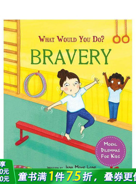 【预售】你会怎么做？：勇敢 What would you do?: Bravery 英文儿童插画故事绘本 进口童书