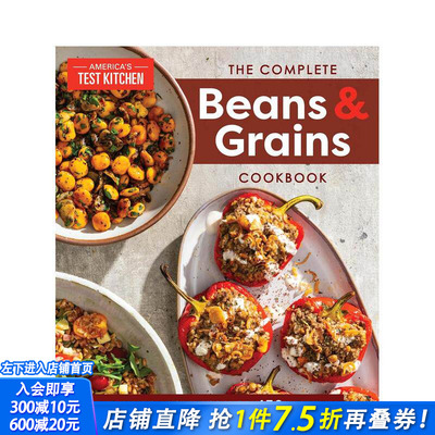 【预售】完整的豆类和谷物食谱：包含450多种食谱的综合指南 The Complete Beans and Grains Cookbook 英文生活美食 正版进口书