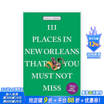 【预售】新奥尔良不可错过的111处秘境 111 Places in New Orleans That You Must Not Miss 原版英文旅行 正版进口书