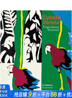 【预售】西贝尔?瓦雷拉：热带主义重混 Cybele Varela : Tropicalismo Remixed 原版英文艺术画册画集 正版进口书