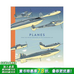 【现货】飞机:从莱特兄弟到*音速喷气式飞机Planes 6-12岁少儿人文科技飞行科普历史百科知识绘本图册 英文儿童插画绘本
