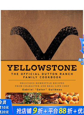 【预售】黄石公园：达顿牧场官方家庭食谱 Yellowstone: The Official Dutton Ranch Family Cookbook 英文美食 正版进口书籍
