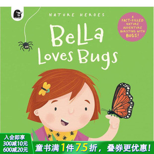 英文原版 Bugs Loves 探索自然 6岁 Heroes系列 Bella Nature 贝拉喜欢虫 善优童书 英语儿童进口绘本 Volume 现货