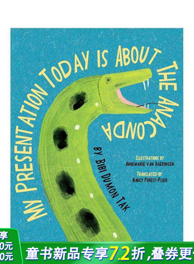 【现货】今天我们来讲讲蟒蛇 My Presentation Today is about the Anaconda 12岁+英文科普读物 英语拓展阅读进口书