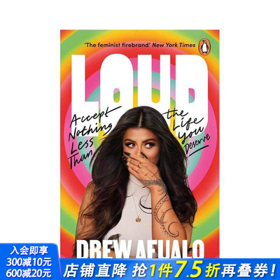 【预售】大声地说：拒绝接受任何低于你应得的生活 Loud 原版英文心灵励志 TikTok和Spotify明星Drew Afualo 女性主义 正版进口书