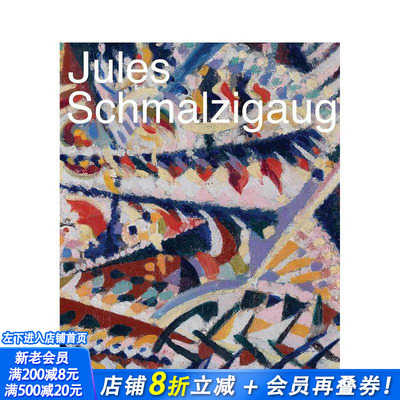 【预售】朱尔?施马尔齐高格：未来主义 Jules Schmalzigaug: Futurismo 原版英文艺术画册画集 正版进口书