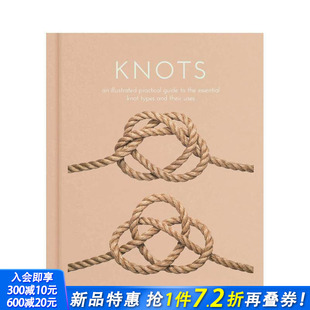 实用图解指南 Knots 原版 正版 绳结：基本绳结类型及其用途 英文生活综合 进口书 预售