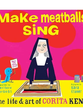 【现货】让肉丸唱歌，科丽塔·肯特的艺术人生Make Meatballs Sing 6岁+儿童美感启蒙名人故事艺术绘本 Corita Kent 英文原版