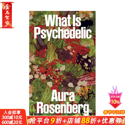 【预售】英文原版 艺术家Aura Rosenberg：什么是迷幻 Aura Rosenberg: What Is Psychedelic 艺术画册 正版进口书籍 善优图书